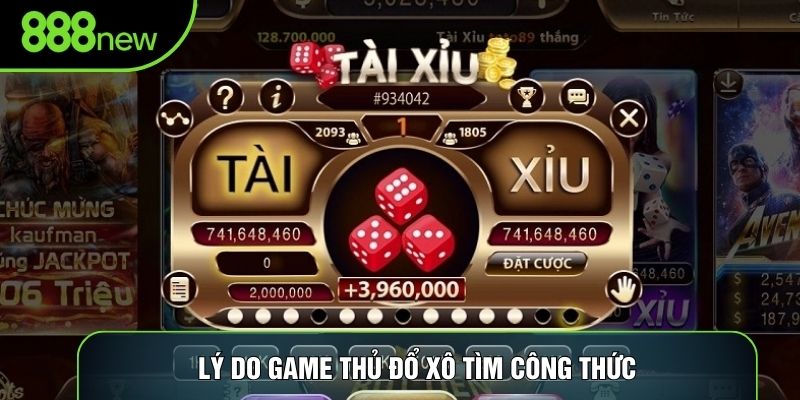 Lý do game thủ đổ xô tìm công thức