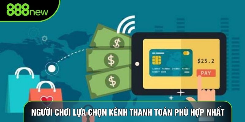 Người chơi lựa chọn kênh thanh toán phù hợp nhất