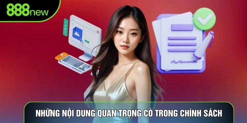 Những nội dung quan trọng có trong chính sách